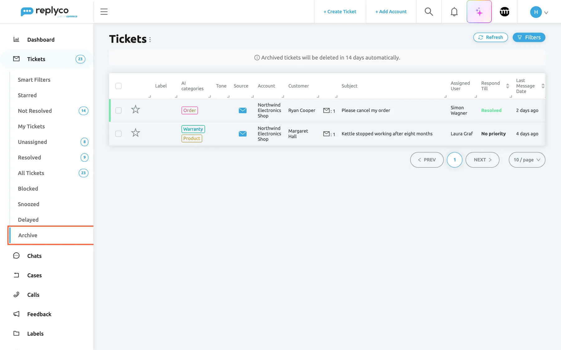 The Archive ticket list in Replyco. In the left sidebar the Tickets menu is expanded and Archive, the last view, is highlighted; it has no counter. Above the table a grey note reads "Archived tickets will be deleted in 14 days automatically." The table has the same columns as every ticket list and two archived tickets on Northwind Electronics Shop: "Please cancel my order" from Ryan Cooper, Resolved, and "Kettle stopped working after eight months" from Margaret Hall, still open with No priority. Selecting Archive shows the tickets taken out of your working lists.