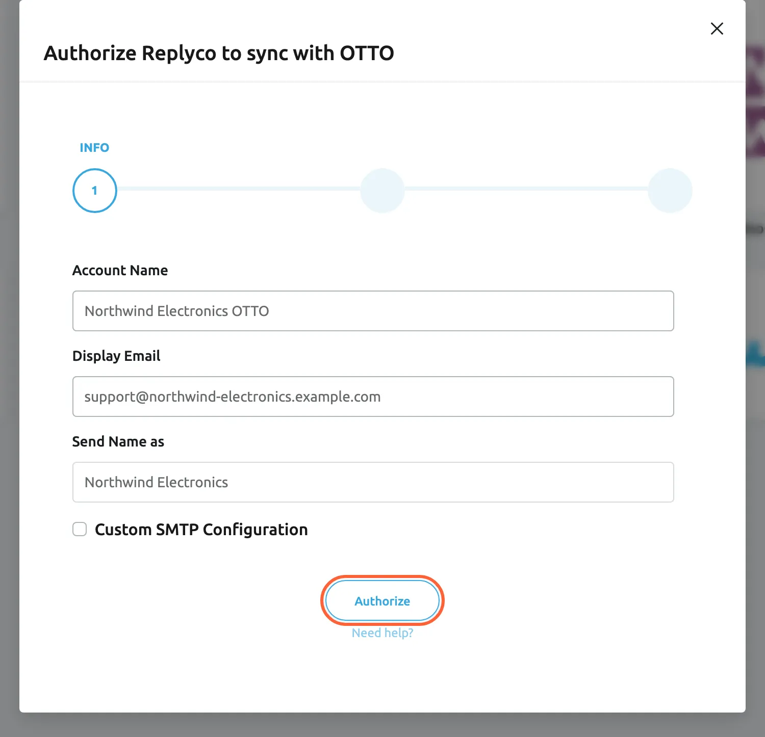 The dialog Authorize Replyco to sync with OTTO at its first step, INFO, with three steps in the progress bar. Account Name is filled in with Northwind Electronics OTTO, Display Email with support@northwind-electronics.example.com and Send Name as with Northwind Electronics; the Custom SMTP Configuration check box below is unticked. The Authorize button is highlighted; selecting it keeps these details and moves the dialog to the step that sends you to OTTO. A Need help? link sits under the button.