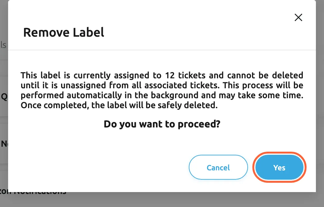 The Remove Label window in Replyco, which opens after the bin icon of the label Pre-sale was selected and the first confirmation was answered with Yes. It says that the label is on 12 tickets and is deleted once it has been taken off all of them, which Replyco does automatically in the background. Below it asks "Do you want to proceed?" with the buttons Cancel and Yes; Yes is highlighted and starts the removal. A close cross sits at the top right.