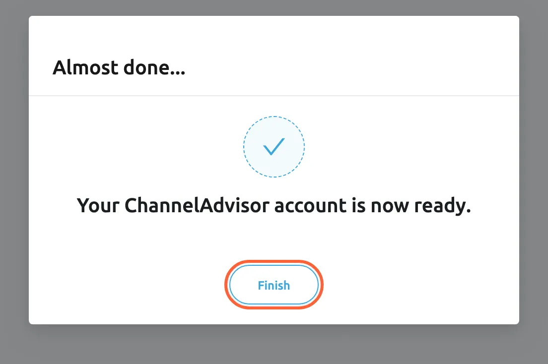 The page ChannelAdvisor returns you to after you approve Replyco, /integrations/channeladvisor/success, with the dialog Almost done... A blue check mark stands above the line "Your ChannelAdvisor account is now ready.": Replyco has saved the account, named ChannelAdvisor. The Finish button at the bottom is highlighted; selecting it closes the dialog and opens the Replyco home page. The new account is listed under Admin, Accounts.