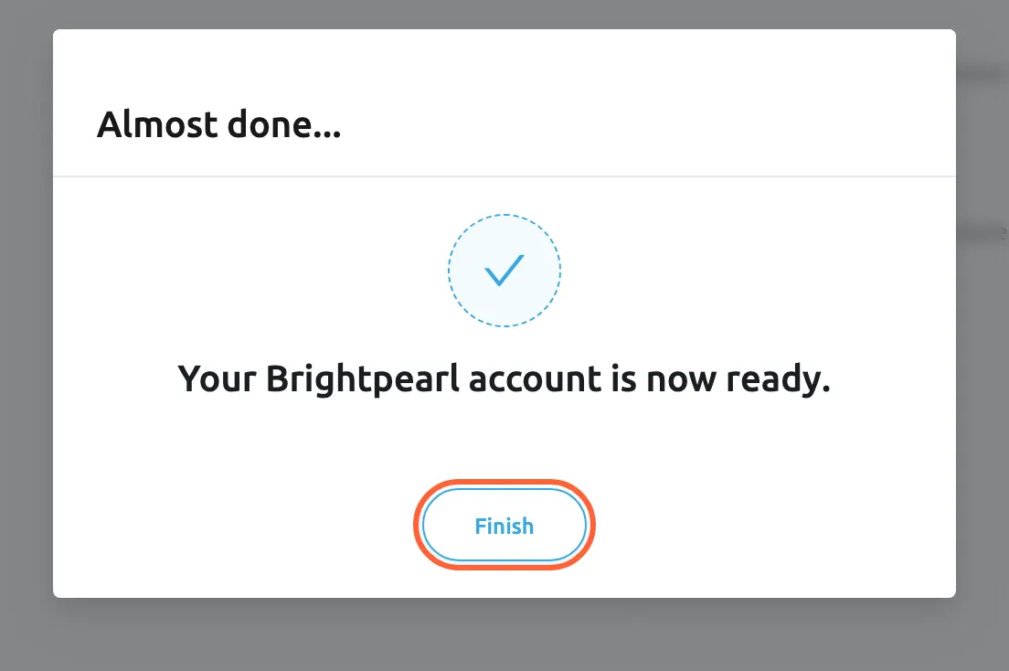 The page Brightpearl returns you to after you approve Replyco, /integrations/brightpearl/success, with the dialog Almost done... A blue check mark stands above the line "Your Brightpearl account is now ready.": Replyco has saved the account, named Brightpearl. The Finish button at the bottom is highlighted; selecting it closes the dialog and opens the Replyco home page. The new account is listed under Admin, Accounts.