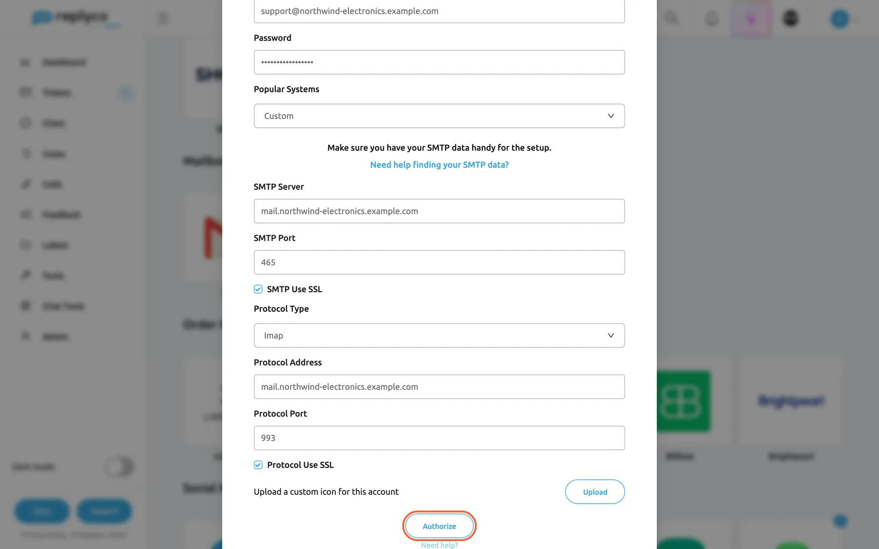 The lower half of the custom SMTP form in the window Authorize Replyco to sync with Email. Popular Systems shows Custom. SMTP Server holds mail.northwind-electronics.example.com, SMTP Port 465 and SMTP Use SSL is ticked. Protocol Type shows Imap, Protocol Address holds mail.northwind-electronics.example.com, Protocol Port 993 and Protocol Use SSL is ticked. Below are Upload a custom icon for this account and the highlighted Authorize button. Selecting Authorize tests the sign-in to the IMAP server and, if it works, saves the mailbox.