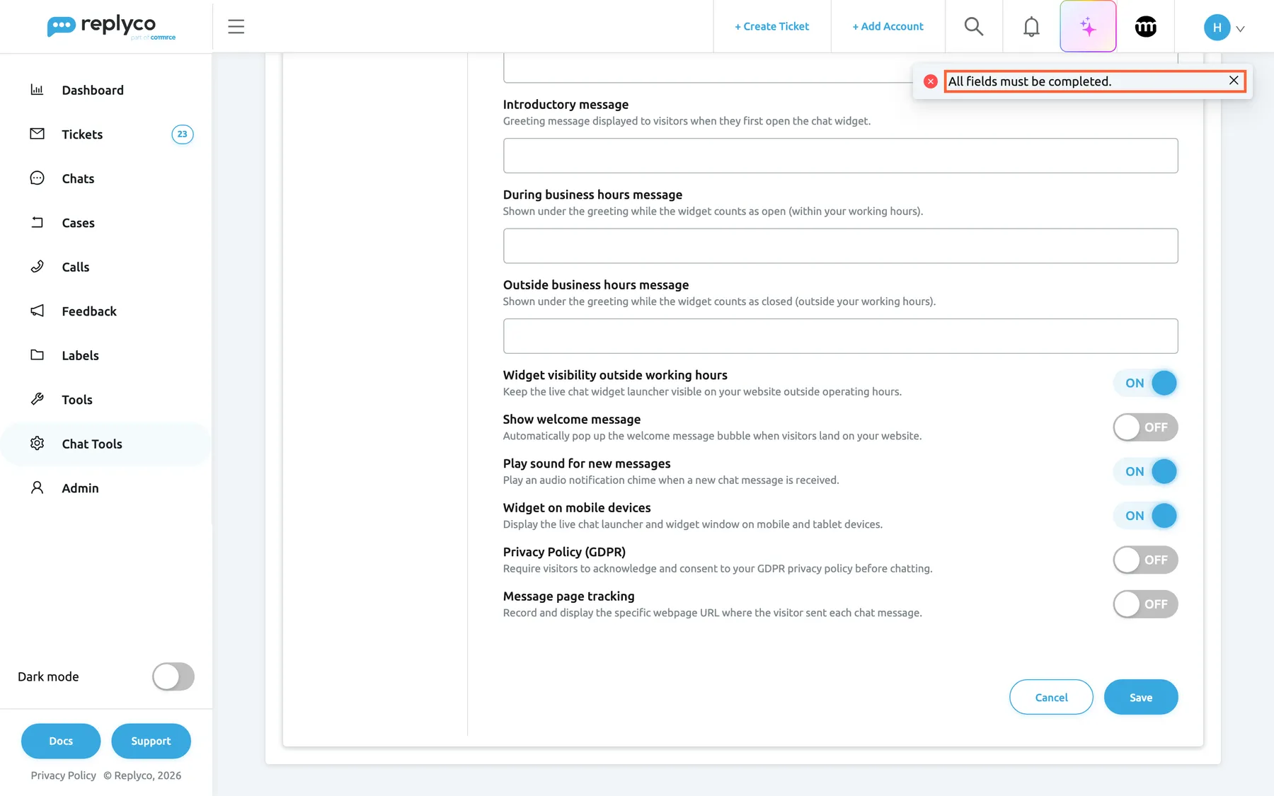 The new widget form on the Live Chat screen after selecting Save with the texts still empty. At the top right a pop-up with a red cross icon says "All fields must be completed." and is highlighted. Behind it the form shows the empty Introductory message, During business hours message and Outside business hours message fields, then the switches Widget visibility outside working hours ON, Show welcome message OFF, Play sound for new messages ON, Widget on mobile devices ON, Privacy Policy (GDPR) OFF and Message page tracking OFF, and the Cancel and Save buttons. Nothing was saved.