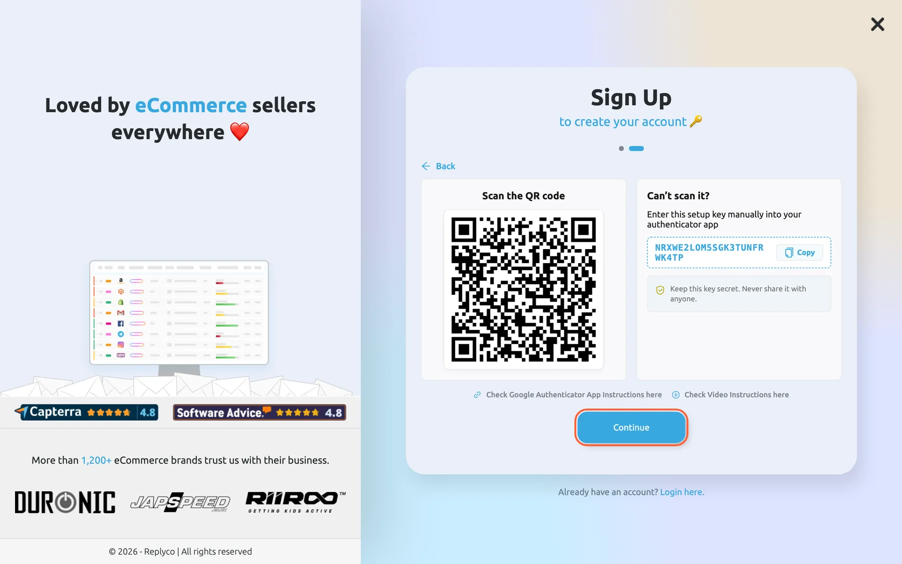The second page of the two-factor step in Sign Up. Under a Back link are two panels: "Scan the QR code" with a large QR code, and "Can’t scan it?" with the line "Enter this setup key manually into your authenticator app", a sample setup key NRXWE2LOM5SGK3TUNFRWK4TP with a Copy button, and the notice "Keep this key secret. Never share it with anyone." Below are links to Google Authenticator and video instructions and the highlighted blue Continue button, which moves to the code check.
