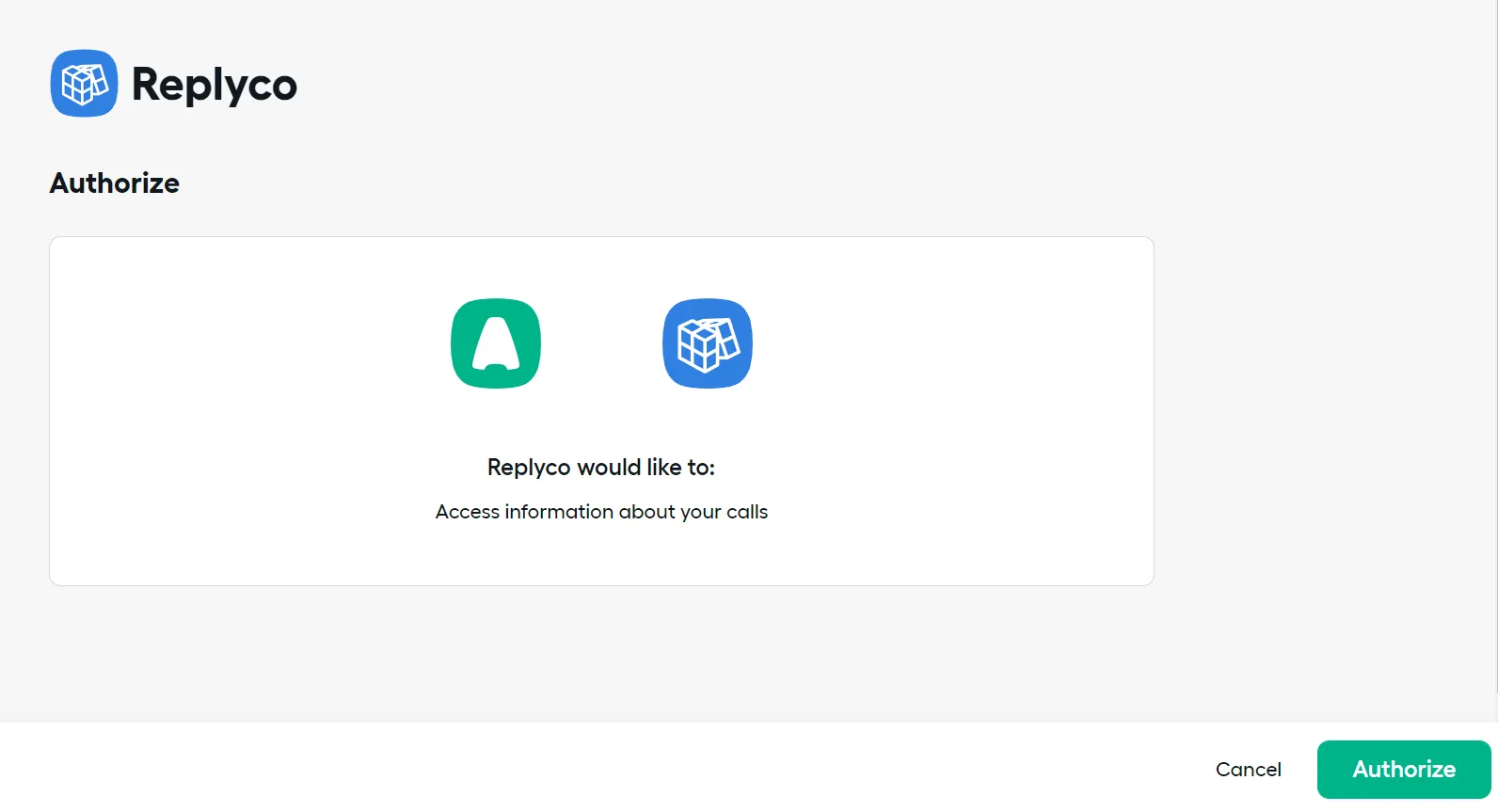 Aircall's "Authorize" page for Replyco's app, headed with the app's icon and its name, Replyco. In the middle, the Aircall logo and the app's icon stand side by side above the line "Replyco would like to:" and the request to "Access information about your calls". At the bottom right are "Cancel" and the green "Authorize" button, which approves Replyco's access to your Aircall company and continues to the choice of phone numbers.