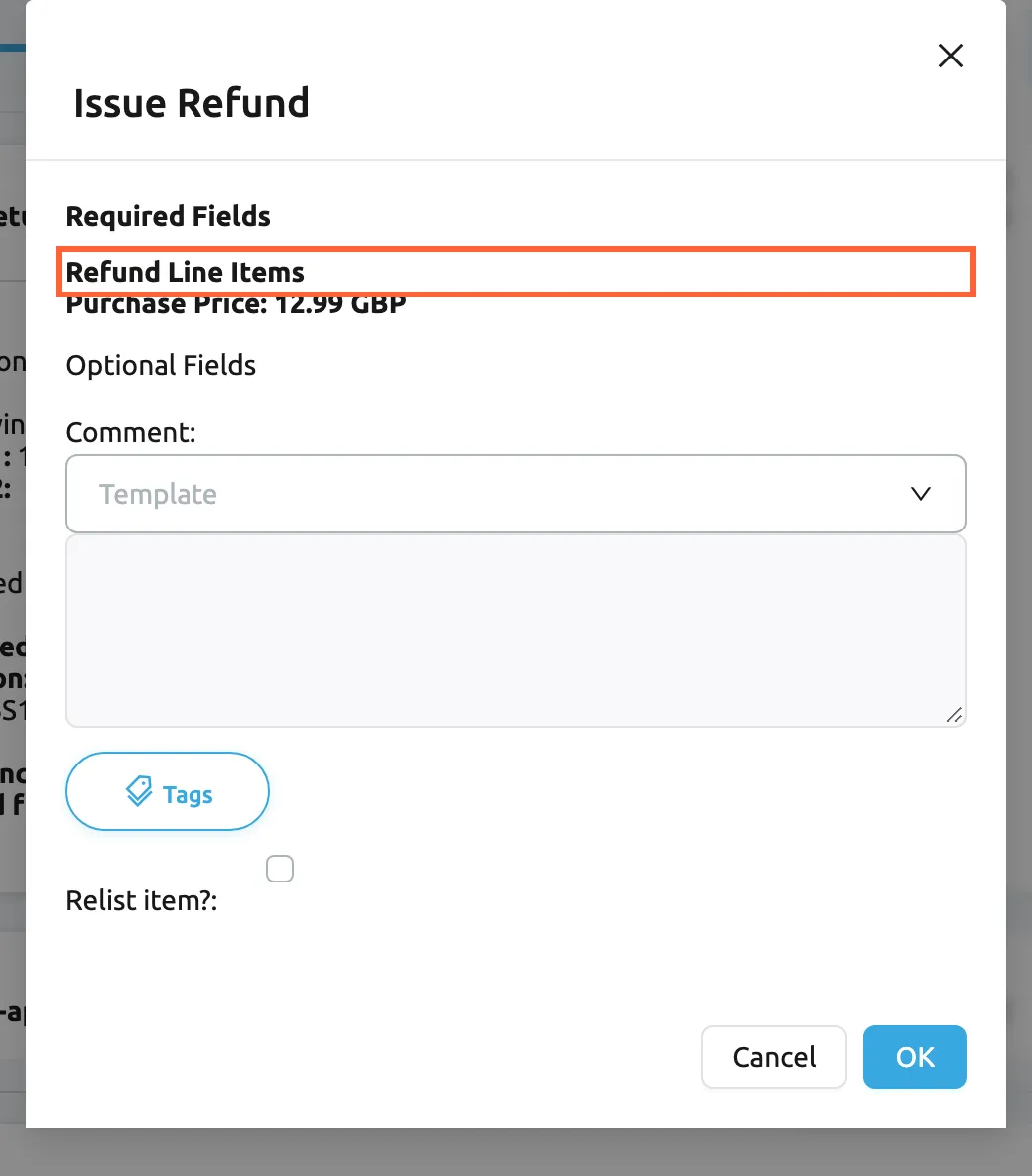 The Issue Refund form of eBay return 5301846219. Under Required Fields, the highlighted heading Refund Line Items lists what eBay will refund: Purchase Price: 12.99 GBP; the amount cannot be changed here. Under Optional Fields are Comment, with a Template select, a text box and the Tags button, and the check box Relist item?, which is clear. Cancel and OK are at the bottom right; OK sends the refund to eBay.