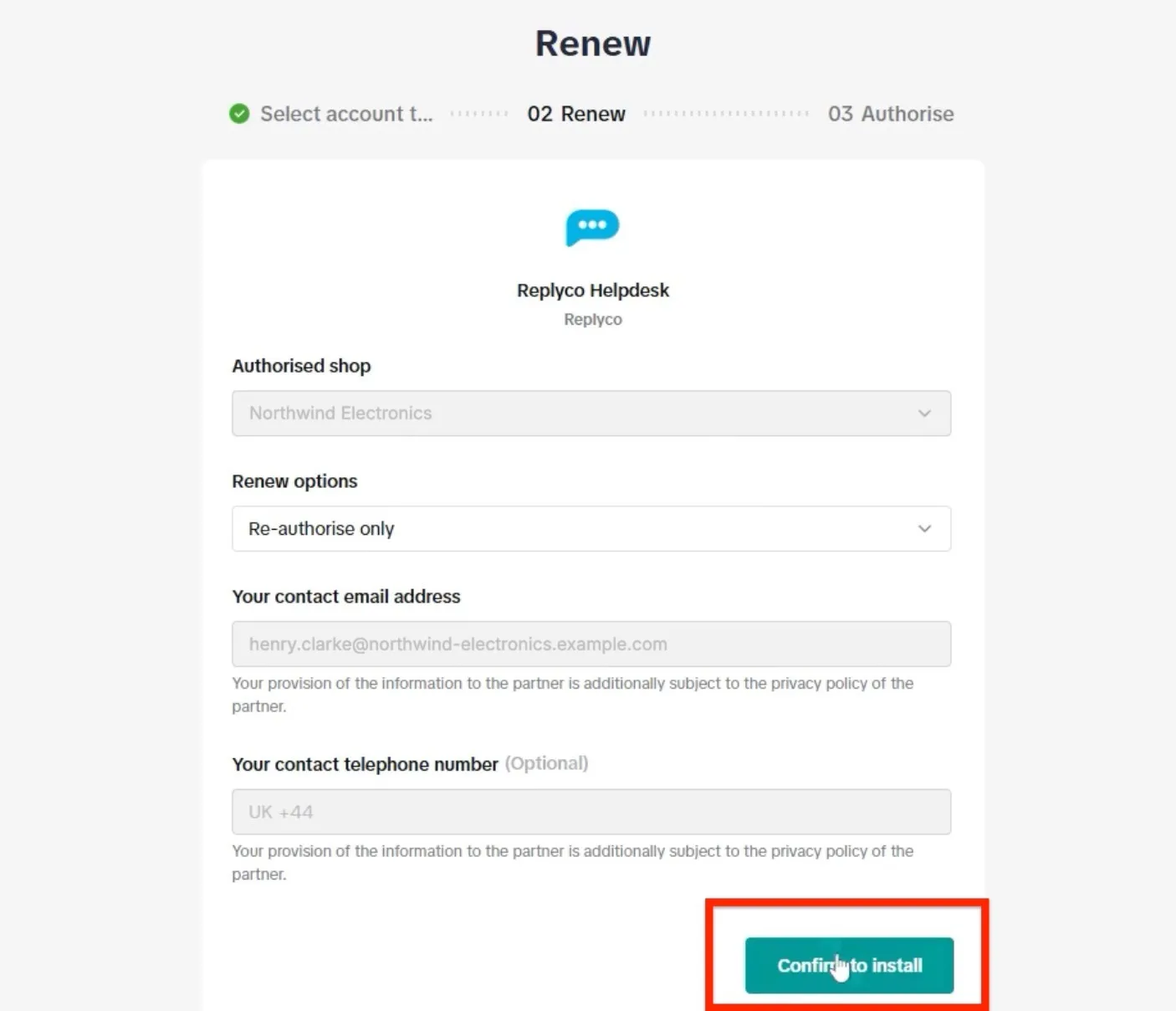 TikTok Shop's second step, here called "Renew" because the shop was connected before; a first connection calls it "Install". The steps read Select account type (done), "02 Renew" and "03 Authorise". Under the Replyco Helpdesk app and its developer, Replyco, the form shows "Authorised shop", "Renew options" set to "Re-authorise only", "Your contact email address" with the seller's email, and the optional "Your contact telephone number". The "Confirm to install" button at the bottom right is framed in red.
