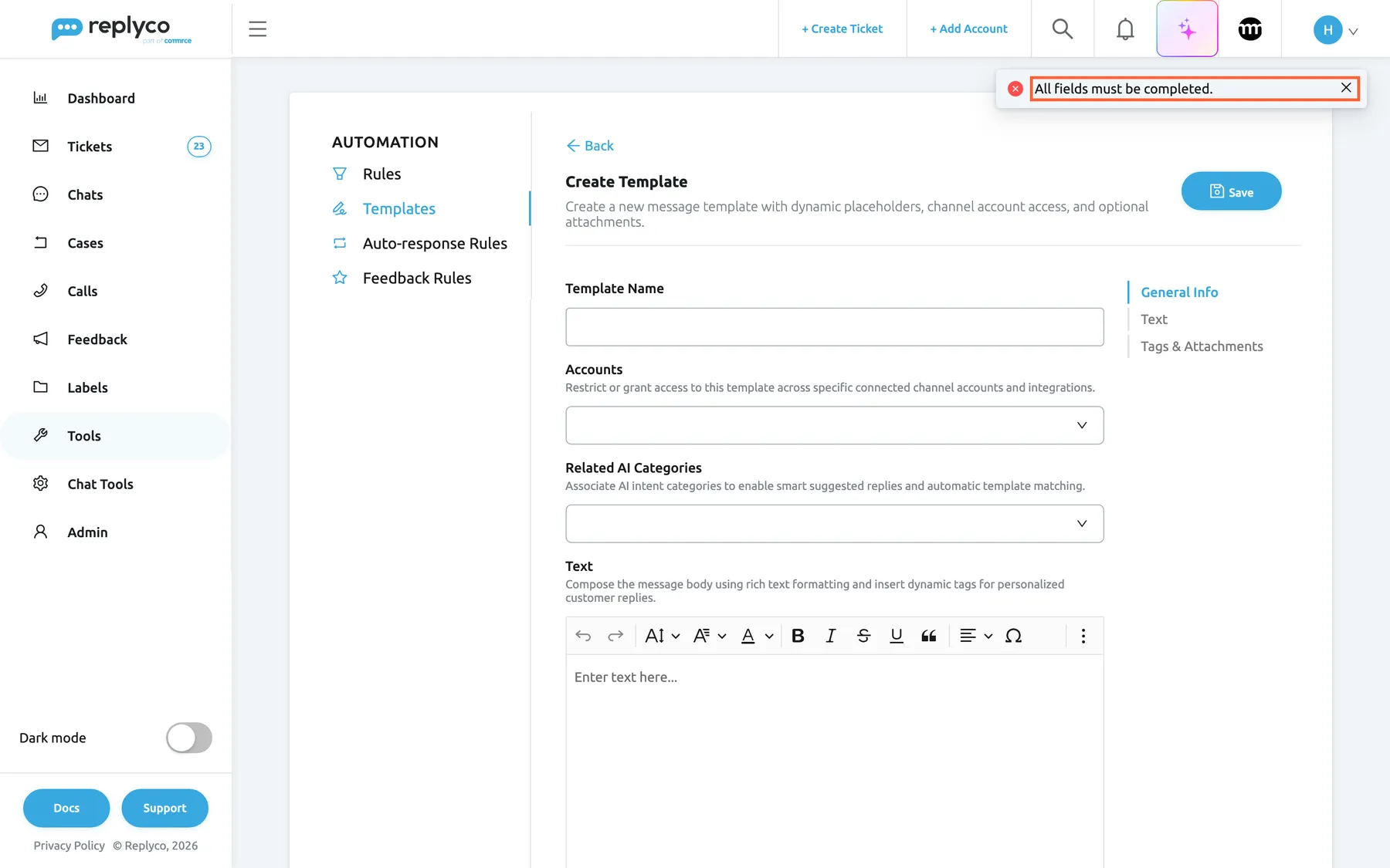The Create Template form on the Templates tab, opened with Create New and saved while empty. In the top right corner a red error message reads "All fields must be completed." and is highlighted. The form below is unchanged: Template Name is empty, Accounts and Related AI Categories have nothing selected, and the Text editor shows its placeholder "Enter text here...". Replyco saves nothing until the template has a name and a text; the accounts, AI categories and attachments are optional.