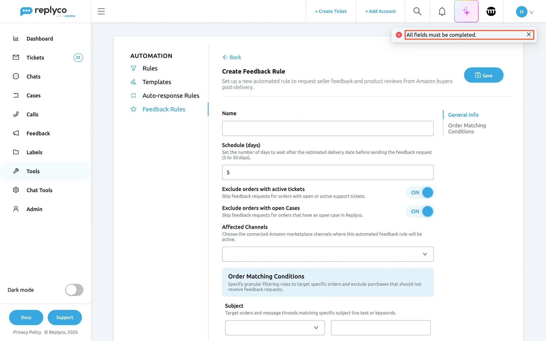 The Create Feedback Rule form after selecting Save with nothing filled in. In the top right corner a red error message reads "All fields must be completed." and is highlighted. The form is unchanged: Name is empty, Schedule (days) shows 5, both exclusion switches are ON and Affected Channels is empty. Nothing was saved; a rule needs a name and at least one Amazon account, and every condition needs both an operator and a value or neither.