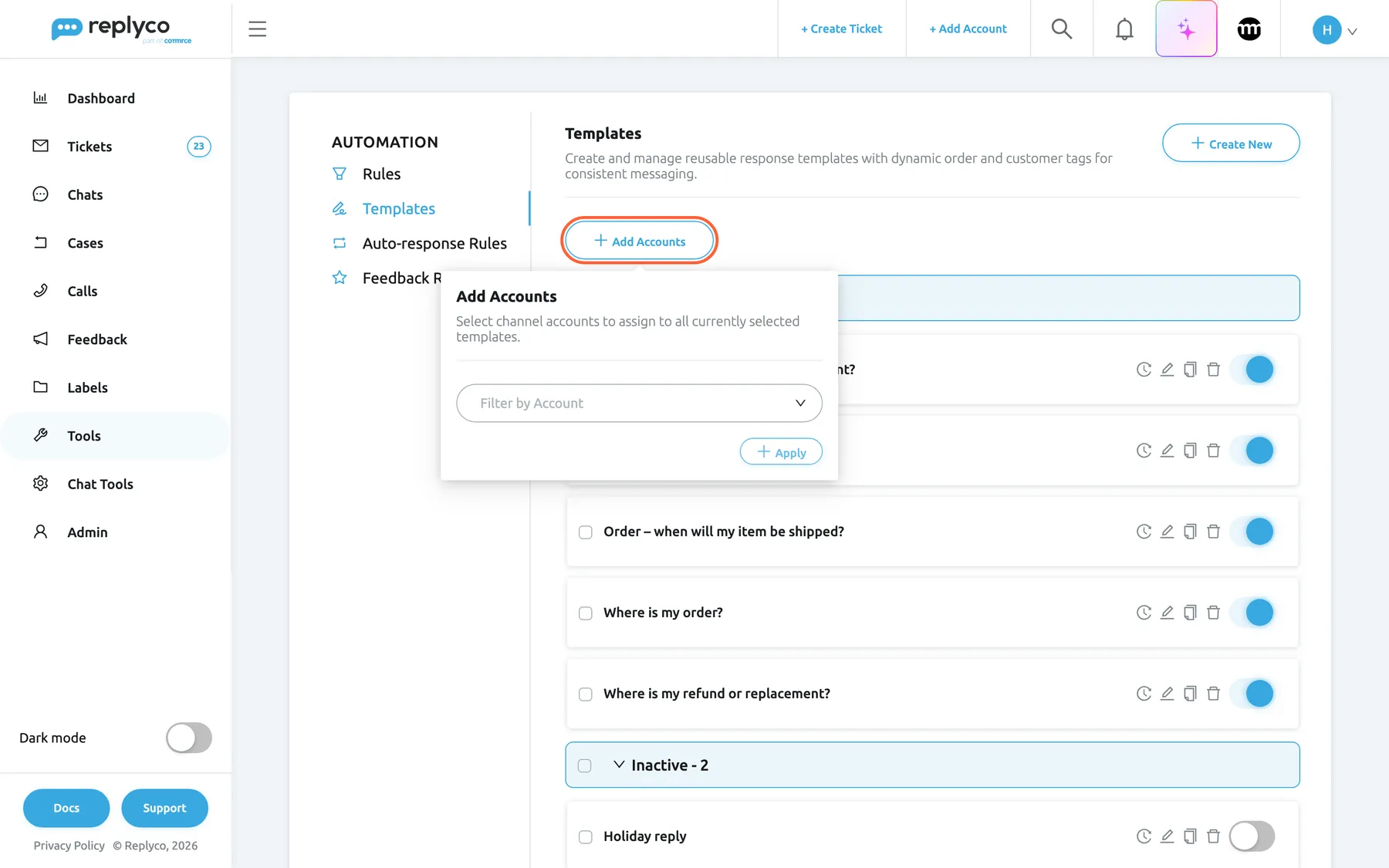 The Templates tab with two templates ticked. Above the list the highlighted Add Accounts button has appeared, and its panel is open below it: the heading Add Accounts, the text "Select channel accounts to assign to all currently selected templates.", an account field that reads "Filter by Account", and an Apply button that stays disabled until an account is chosen. The panel covers the two ticked cards; below it the list continues with "Order – when will my item be shipped?", "Where is my order?", "Where is my refund or replacement?" and the Inactive group. Apply adds the chosen accounts to every ticked template and keeps the accounts they already have.