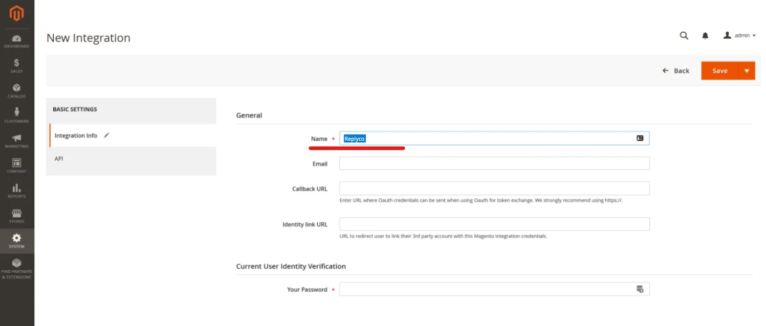 The New Integration page in the Magento 2 admin, opened with Add New Integration, at the Integration Info tab of BASIC SETTINGS; an API tab sits below it. Under General, the required Name field, holding Replyco, is underlined in red, followed by the optional Email, Callback URL and Identity link URL. Under Current User Identity Verification, the required Your Password field asks for the password of the admin user you are signed in as. Back and Save are at the top right.