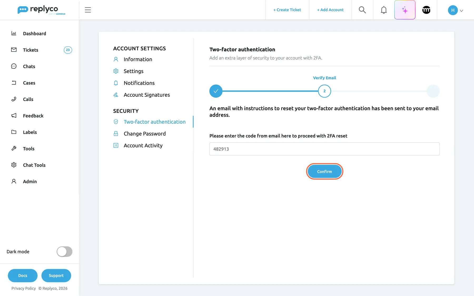 Step 2 of resetting two-factor authentication. The progress bar shows step 1 ticked and Verify Email active. The text reads An email with instructions to reset your two-factor authentication has been sent to your email address. Below, the field Please enter the code from email here to proceed with 2FA reset holds the code 482913. The blue Confirm button is highlighted; confirming the code replaces your old authenticator entry at once.