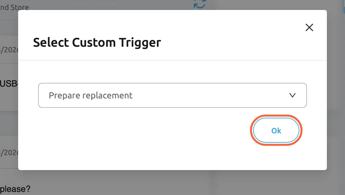 The dialog Select Custom Trigger, opened from the Order Details menu of the ticket. The list Choose Custom Trigger shows the chosen trigger Prepare replacement, one of the three triggers set up on Billbee Configuration. The Ok button at the bottom right is highlighted; selecting it sends the custom event Prepare replacement to the linked order in Billbee, closes the dialog and shows Success.