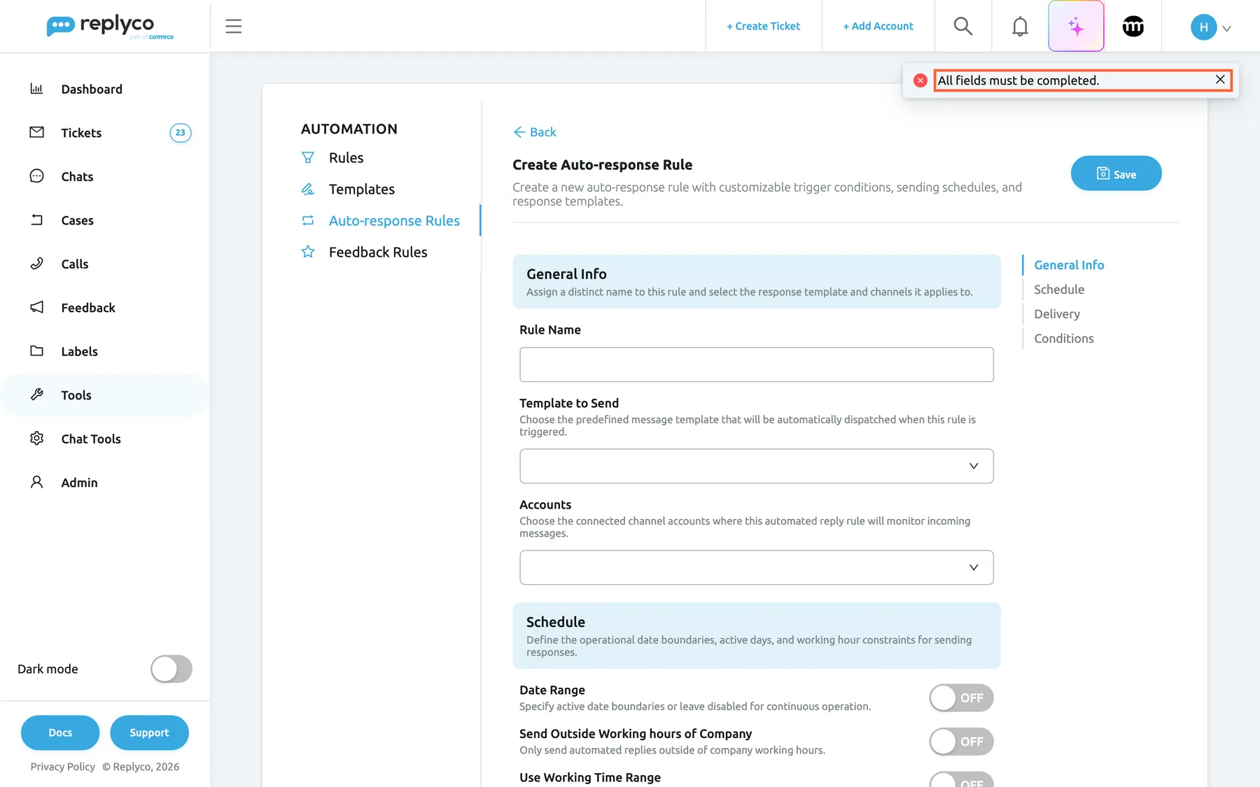 The Create Auto-response Rule form after selecting Save with nothing filled in. In the top right corner a red message is highlighted: "All fields must be completed." with a cross to close it. The form stays open: Rule Name, Template to Send and Accounts are empty under General Info, and the Schedule section below shows Date Range and Send Outside Working hours of Company switched off. Nothing is saved until the name, the template and at least one account are filled in.