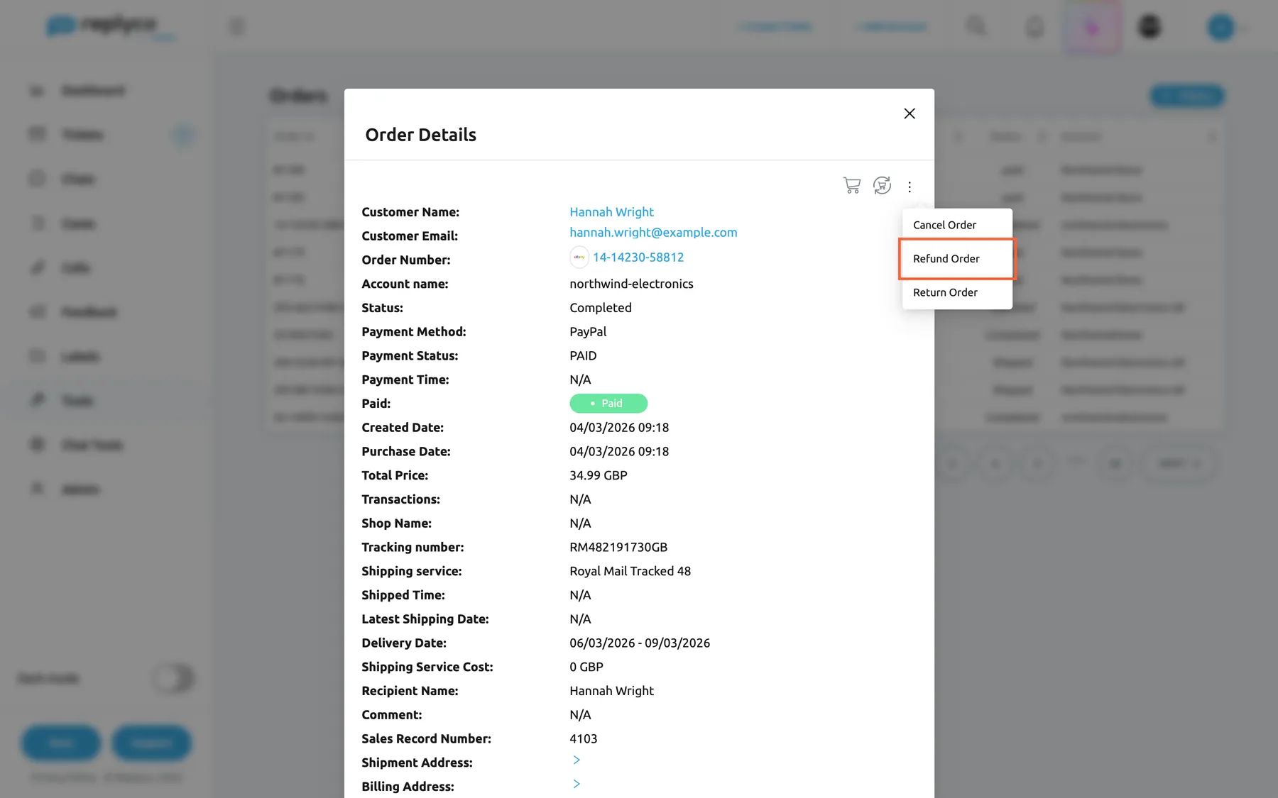 The Order Details window of eBay order 14-14230-58812 of Hannah Wright on the account northwind-electronics. Next to the cart and circular-arrow icons at the top right, the ⋮ menu is open with Cancel Order, Refund Order and Return Order; Refund Order is highlighted and opens eBay's refund form. The fields show Status Completed, Payment Method PayPal, Payment Status PAID, Total Price 34.99 GBP, Tracking number RM482191730GB, Delivery Date 06/03/2026 - 09/03/2026 and, for eBay only, Sales Record Number 4103.