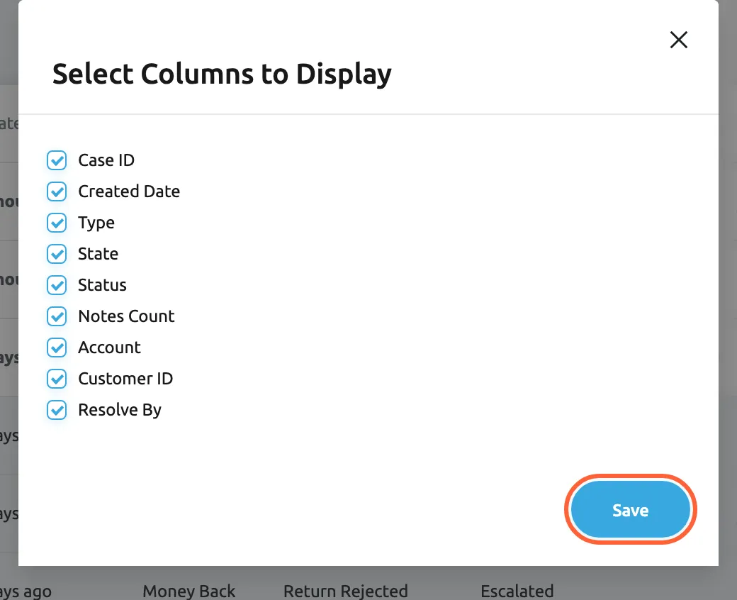 The Select Columns to Display dialog of the Replyco case list, opened from Edit Columns in the ⋮ menu beside the heading Cases. It lists nine check boxes, all ticked: Case ID, Created Date, Type, State, Status, Notes Count, Account, Customer ID and Resolve By. At the bottom right is the highlighted Save button, which stores your choice for your user; the cross at the top right closes the dialog without saving.
