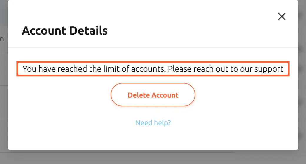 The Account Details dialog of the WhatsApp account Northwind Support, which is over the plan's number of accounts. Instead of the account's fields, the dialog shows only the highlighted sentence "You have reached the limit of accounts. Please reach out to our support", a Delete Account button and a Need help? link. The account does not sync while it is blocked.