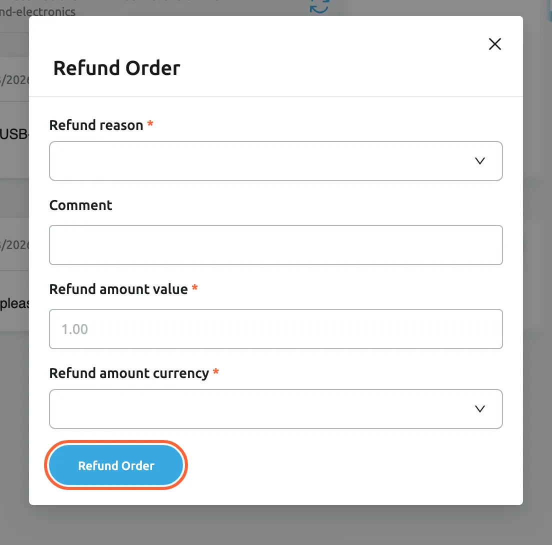 The Refund Order dialog in Replyco, opened from the order of an eBay ticket. It has four fields: Refund reason, a required list; Comment, an optional text of up to 100 characters; Refund amount value, required; and Refund amount currency, a required list of currencies. The Refund Order button at the bottom is highlighted. It sends the refund to eBay; if a required field is empty, Replyco shows "All fields must be completed." instead.