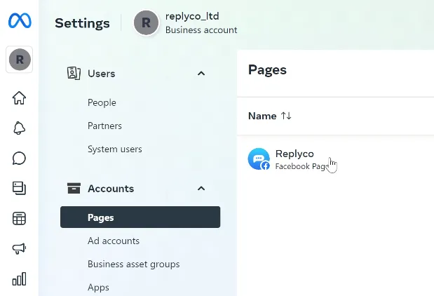 Meta Business Suite's "Settings" for the business account, with its name and "Business account" at the top. The middle column lists Users, with People, Partners and System users, and Accounts, with "Pages" selected, Ad accounts, Business asset groups and Apps. On the right, the "Pages" list, sorted by Name, shows the business page, marked as a Facebook Page, with the pointer on it. Select the page you connect to Replyco.