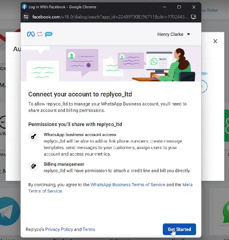 Meta's sign-up window, "Log in With Facebook", open over Replyco, with the signed-in Facebook user at the top. It reads "Connect your account to replyco_ltd" and explains that you share account and billing permissions. Under "Permissions you'll share with replyco_ltd" are "WhatsApp business account access", to add or link phone numbers, create message templates, send messages to your customers, assign users and access your metrics, and "Billing management". A note links the WhatsApp Business and Meta Terms of Service. The blue "Get Started" button is at the bottom right.